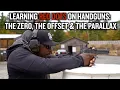 The Zero the off-set and parallax Learning RED DOTS On Handguns Part 1