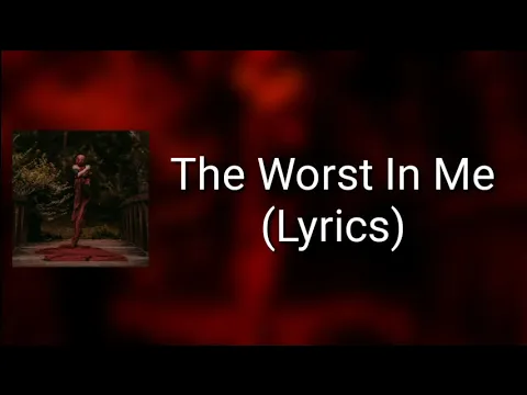 Download MP3 Bad Omens - The Worst In Me (Lyrics)