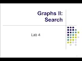 CSE 232 Computer Algorithm Lab Day -Lab 4 Graph Search