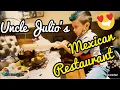 UNCLE JULIO S Restaurant - Mexican From Scratch