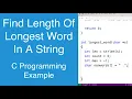 Find Length Of Longest Word In A String C Programming Example