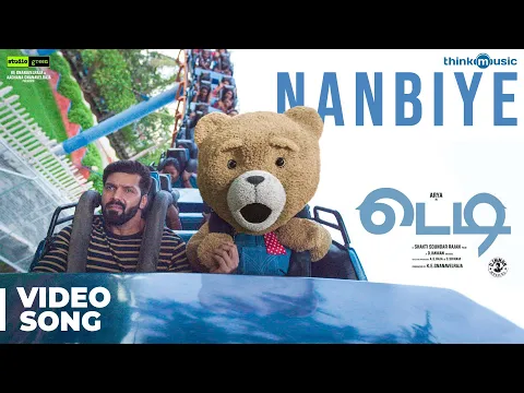 Download MP3 Teddy 🧸 | Nanbiye Video Song | Arya, Sayyeshaa | D. Imman | Shakti Soundar Rajan