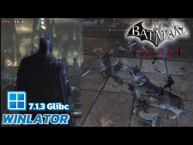 Winlator Glibc - Gameplay Batman Arkham City GOTY Edition (Windows) on Android