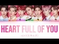 Download Lagu NEX7 (乐华七子)- Heart Full Of You (心溢) [Chi|Pin|Eng Color Coded Lyrics]