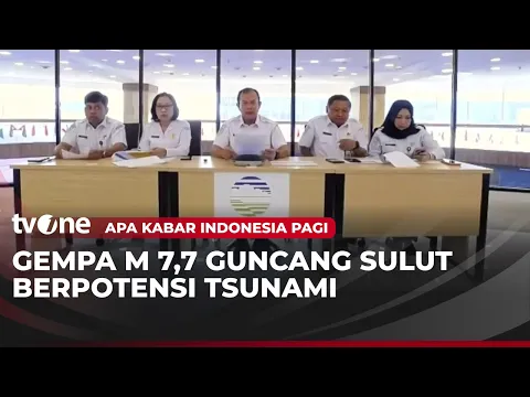 Gempa M 7,7 Guncang Sulut Tsunami Terjang 3 Wilayah, Aktivitas Tektonik Masih Tinggi