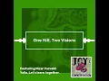 One Hill, Two Visions