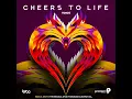 Cheers to Life - Voice & Precision Productions
