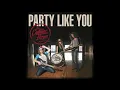 The Cadillac Three - Party Like You