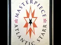 Atlantic Starr - Masterpiece (Radio Edit)