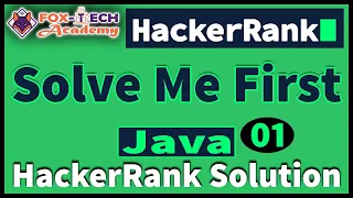 1 Solve Me First HackerRank Coding Competitive Programming Java Fox Tech Academy