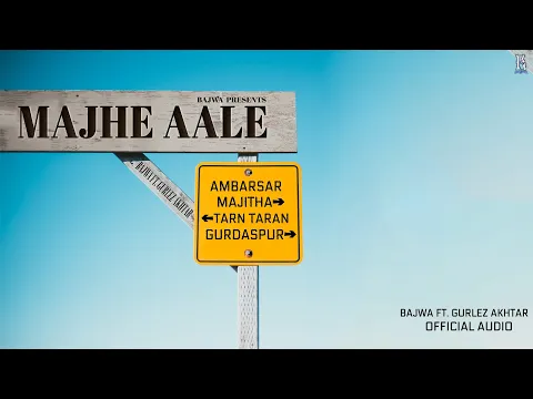 Download MP3 Majhe Aale - Bajwa ft. Gurlez Akhtar || Arman || New Punjabi Song 2024