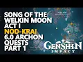 Download Lagu Song of the Welkin Moon Act I Genshin Impact Nod-Krai 6.0 Archon Quests PART 1