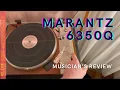 Vintage turntable MARANTZ 6350Q - musician s review Music Studio series