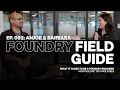 What It Takes To Be A Foundry Engineer - Foundry Field Guide Ep 2