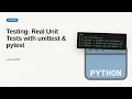 Python - Web development basic Series Testing Real Unit Tests with unittest pytest