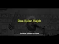 Download Lagu DOA BULAN RAJAB Allohuma Bariklana Fi Rojaba - Majlis Az-zahir (Video Lirik)