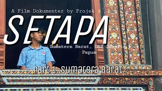 Download Film Dokumenter| SETAPA Part 1 Sumatera Barat MP3