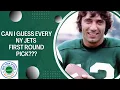 Can I Name EVERY JETS 1st Round Pick Can You