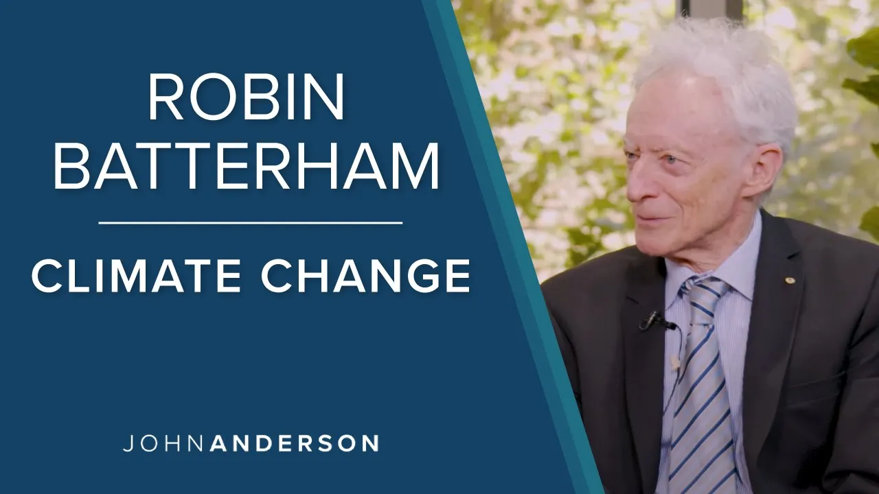 Prof. Robin Batterham | Climate Change: The Facts & Our Response