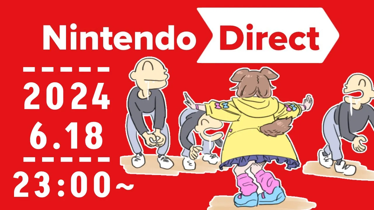 【同時視聴】Nintendo Direct 2024.6.18、 一緒に観よ！！！【※ミラーではありません】