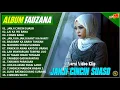 Download Lagu FAUZANA ALBUM TERBARU || JANJI CINCIN SUASO - LAI KA IYO BANA - POP MINANG TERPOPULER - VIRAL TIKTOK