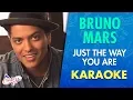 Download Lagu Bruno Mars - Just The Way You Are (Karaoke) | CantoYo