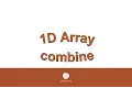 1D Array combine 081216