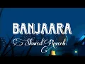 Download Lagu Banjaara [ Slowed + Reverb ] Lofi Version | Ek Villain Jise zindagi dhoondh rahi hai