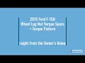 2015 Ford F-150 Wheel Lug Nuts Torque Specs Torque Pattern