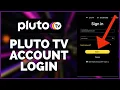 How to Login Pluto TV Account 2023 Pluto TV Sign In