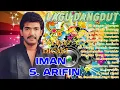 Lagu Imam S Arifin Full Album Nostalgia 90an || FULL ALBUM LAWAS ORIGINAL - IMAM S ARIFIN { TERPOPULER }