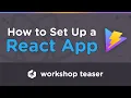 New JavaScript Workshop How to Set Up a React App on Treehouse