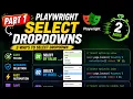 Playwright Dropdowns in 2 Minutes 3 Ways to Select Dropdowns Part 1