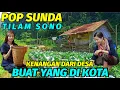 Download Lagu POP SUNDA || Tilam Sono Kenangan Dari Desa Buat Yang Di Kota #tasikvlogofficial