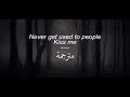 Lagu целуй меня - never get used to people - الأغنية الروسية - مترجمة عربي +انجليزي