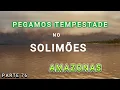 Download Lagu TEMPESTADE NO SOLIMÕES - PRESENTE DE SEGUIDORA -  VÍDEO 76  - Amazonas