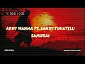 Lagu ARHY WANMA FT. SANDY TUHATELU - SAMURAI (BANGERS FVNKY HARD)
