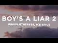 Download Lagu PinkPantheress, Ice Spice - Boy’s a liar Pt. 2 (Lyrics)