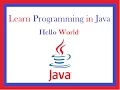 Learn Programming in Java Language for Beginners Tutorial 1 - Hello World