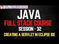 Session - 32 Java Full Stack Developer Course Creating a Servlet in Eclipse IDE