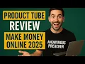 Lagu PRODUCT TUBE WEBSITE REVIEW | FULL GUIDE | MAKE MONEY ONLINE 2025