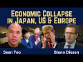 Sean Foo: Economic Collapse in Japan, US and Europe