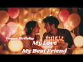 Download Lagu 💖 Happy Birthday My Love 💖 | Romantic Birthday Song | Heartfelt Celebration | Official Video  💫