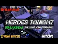 Download Lagu DJ HEROES TONIGHT BREAKBEAT FULL MELODY TERBARU 2025 FULL BASS !! SPESIAL GOLDEN CROWN