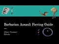 OLD Barbarian Assault Forcing Guide Short Version