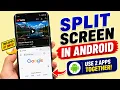 How to Use Two Apps at Once on Android - Split Screen in Android