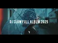 Download Lagu Dj Remix Slow Terbaru Full Album 2025 ( Andi Arfck Remix ) Slow Remix