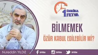 Bilmemek özür kabul edilebilir mi?