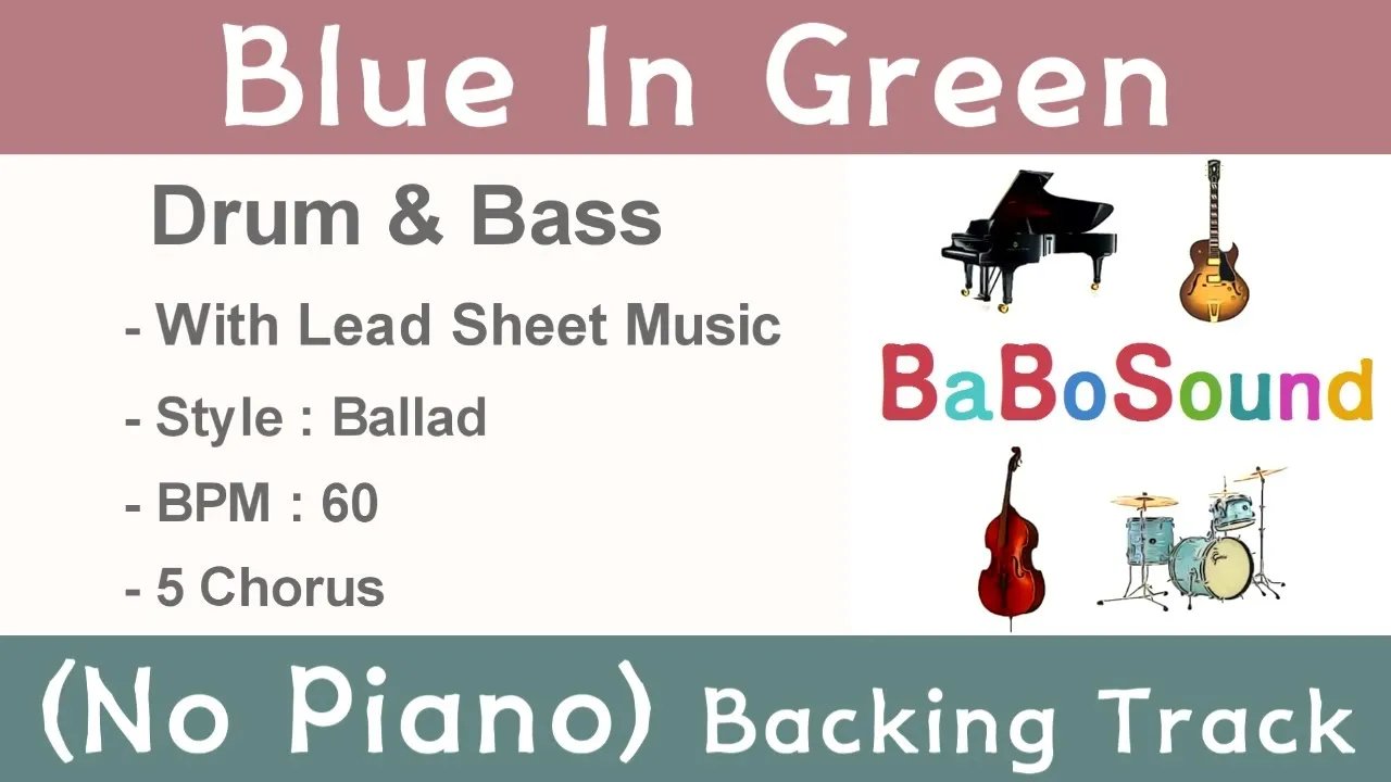 Blue In Green / Backing Track (No Piano) / Drum & Bass Blue In Green / Backing Track (No Piano) / Drum & Bass