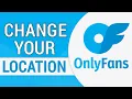 How to Change Your Location on OnlyFans